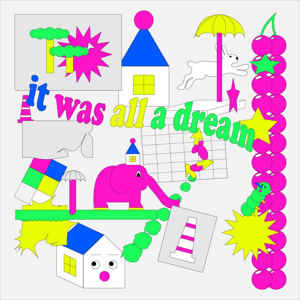 it was all a dream